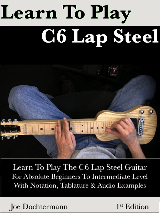Cover image for Learn to Play C6 Lap Steel Guitar
